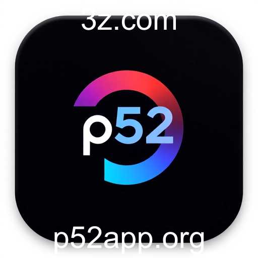 A Revolução do 'p52 App' no Mundo dos Jogos