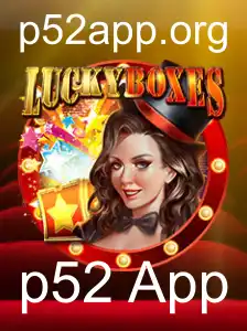 Explorando LuckyBoxes: Uma Nova Experiência de Jogo com p52 App